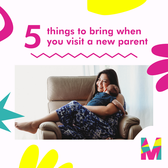 5 Things To Bring When You Visit a New Parent